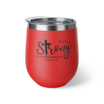 Heavenly Citizen Insulated Tumbler mug— "Strong & Courageous"