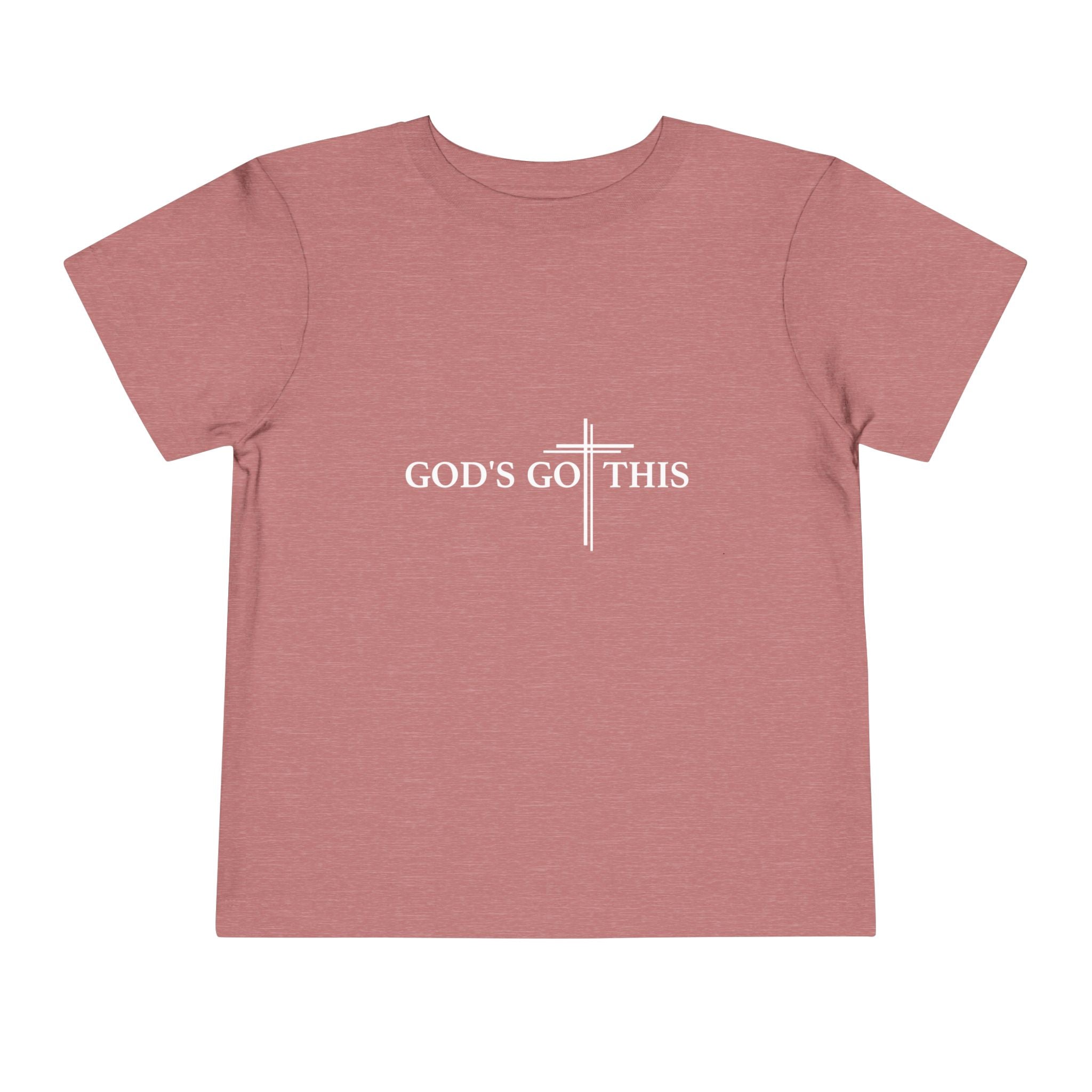 Unisex Toddler Tee  "God's Got This"