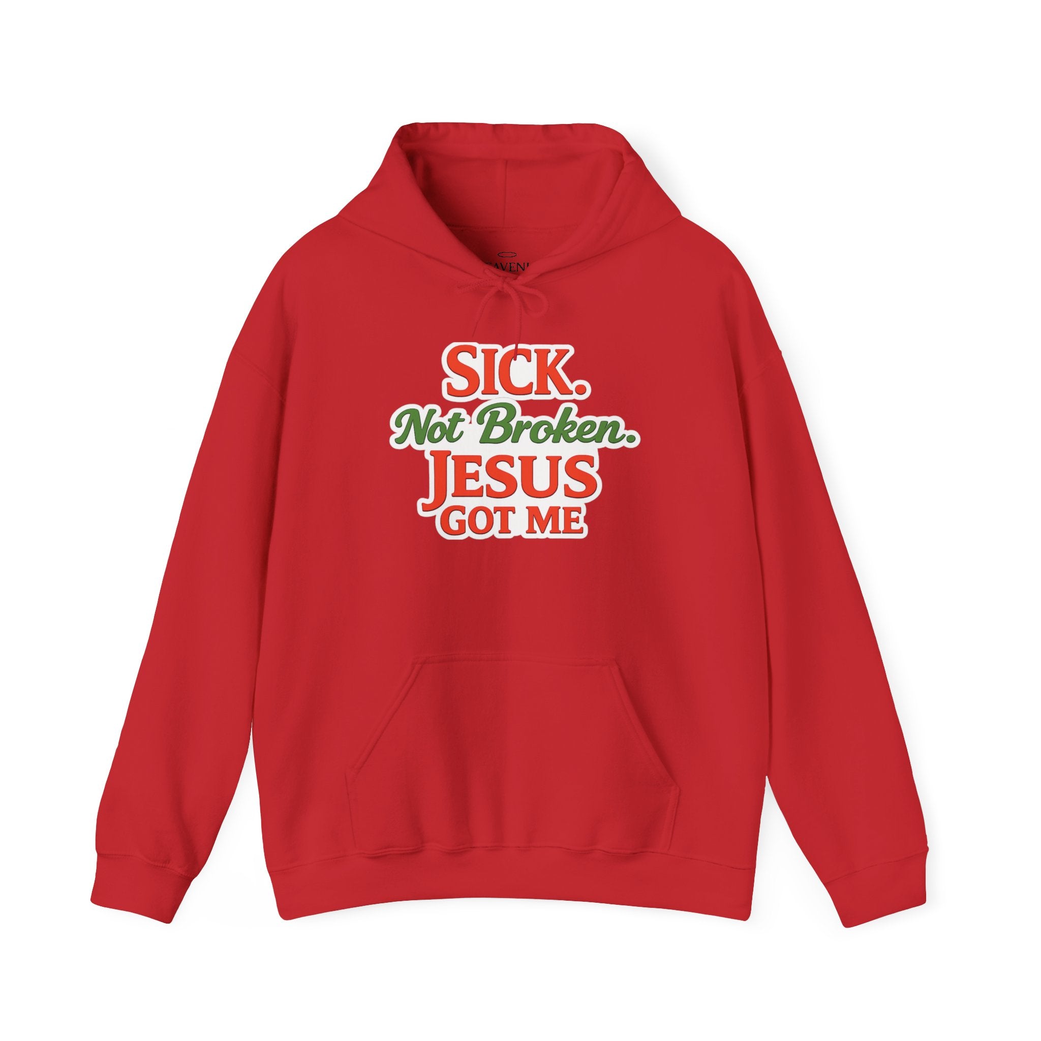 Heavenly Citizen Unisex Hoodie — "Sick Not Broken, Jesus Got Me"
