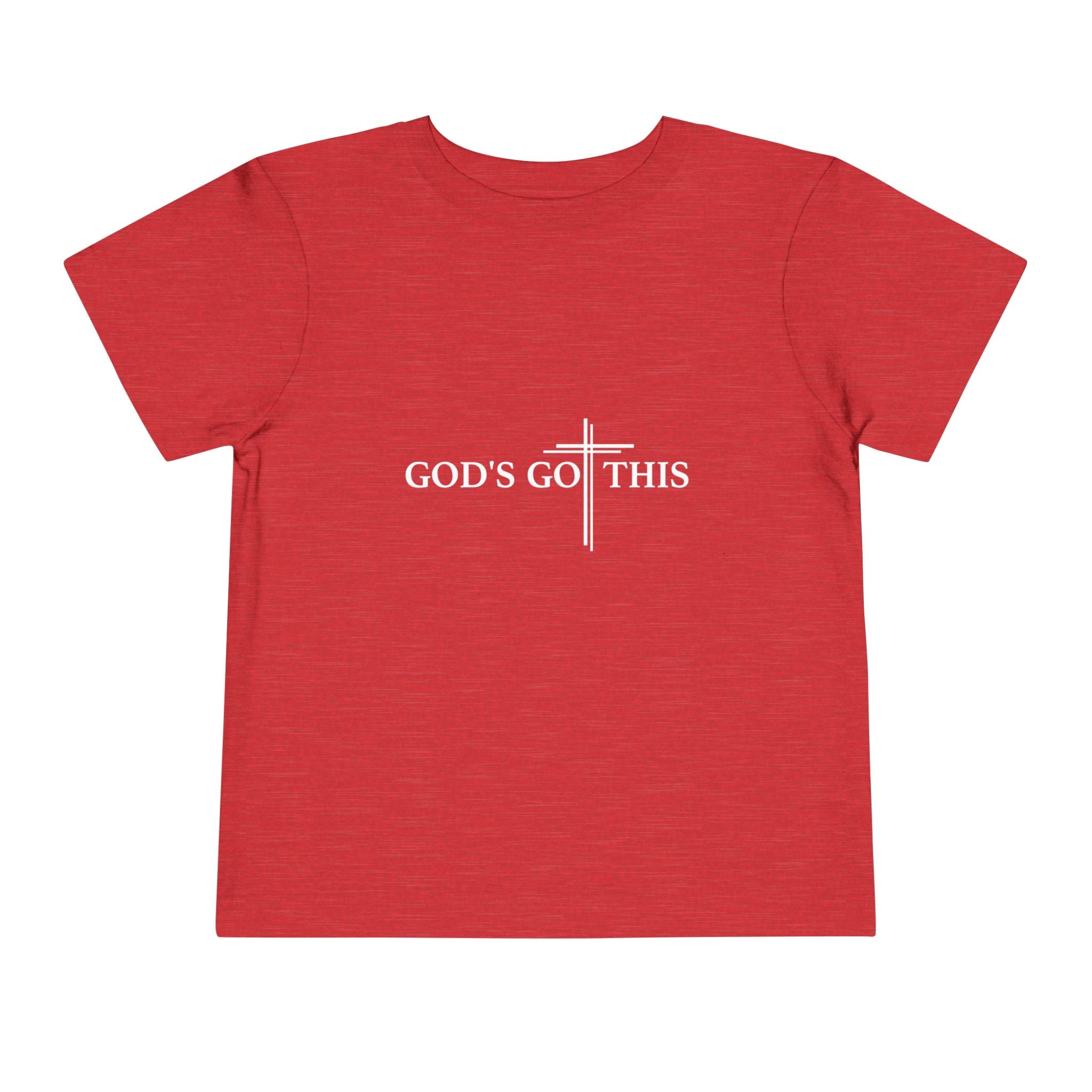 Unisex Toddler Tee  "God's Got This"