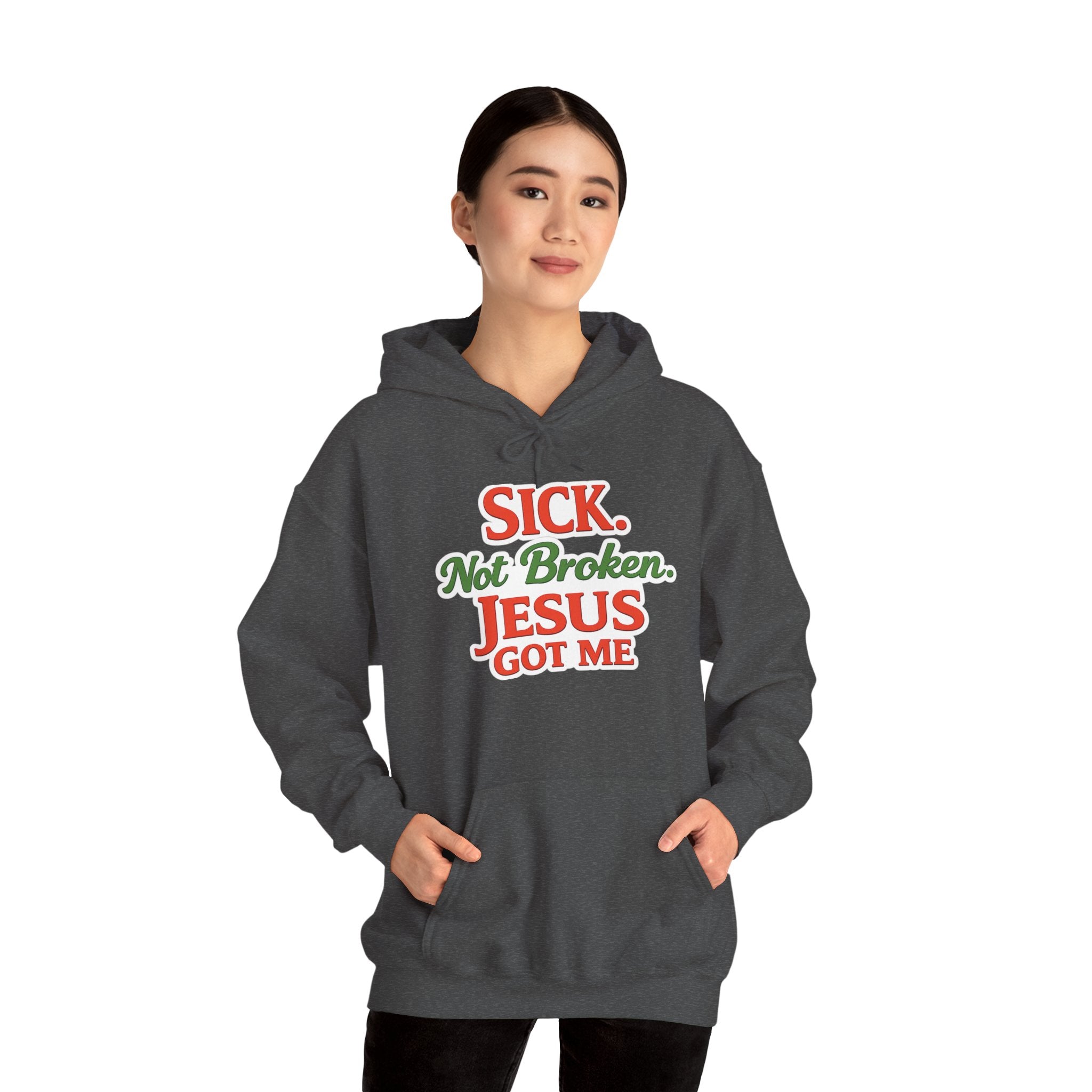 Heavenly Citizen Unisex Hoodie — "Sick Not Broken, Jesus Got Me"